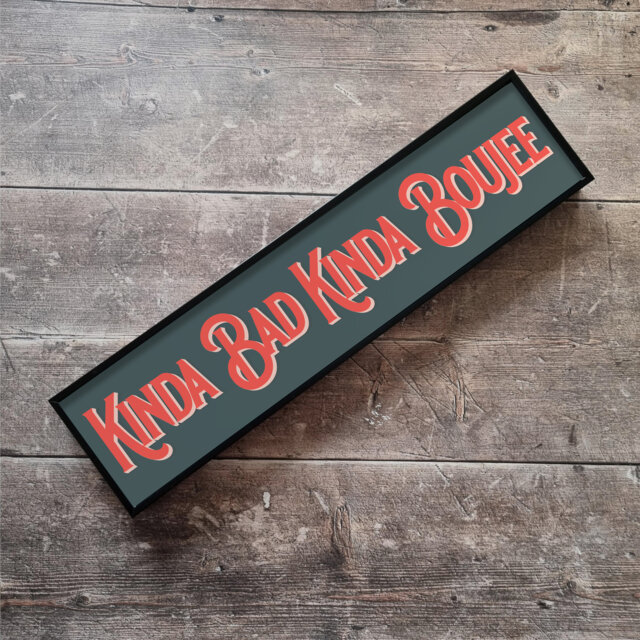 Kinda Bad Boujee Framed Metal Print Bold Vintage Style Sign - image 1