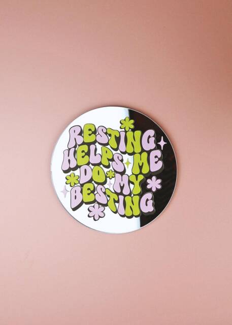 Resting Helps Me Do My Besting Disc Mirror - image 1