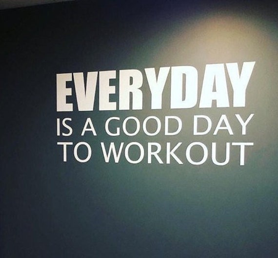 Workout Wall Decal, Gym Fitness Decor, Corporate Studio Design, Ideas, Everyday Is A Good Day To Decal - image 1