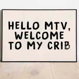 Hello Mtv Welcome To My Crib Print - Entryway Porch Prints Y2K Hallway Wall Art A4 - thumbnail 2
