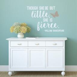 Shakespeare Quote Wall Decal - Though She Be But Little, Is Fierce - thumbnail 2