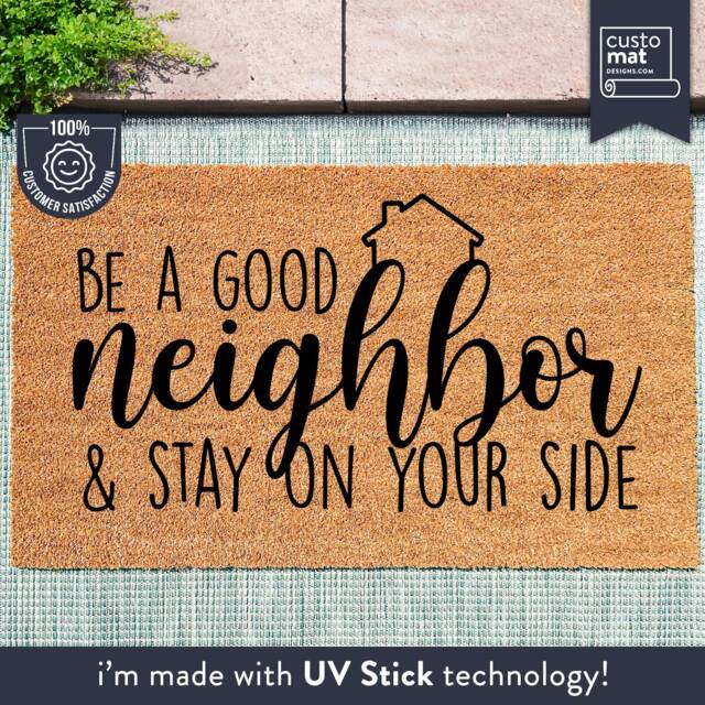 Funny Neighbor Doormat - Be A Good & Stay On Your Side Way To Say Keep Distance Quote Welcome Rug - image 1