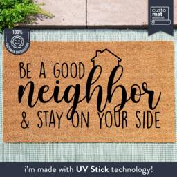 Funny Neighbor Doormat - Be A Good & Stay On Your Side Way To Say Keep Distance Quote Welcome Rug - thumbnail 1