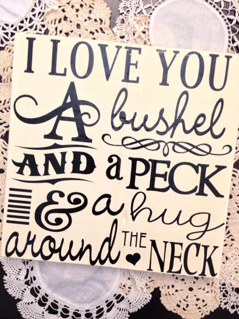 I Love You A Bushel & Peck Frame/Board/Wall Art - 11x11 Vinyl Lettering Only - image 1