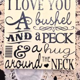 I Love You A Bushel & Peck Frame/Board/Wall Art - 11x11 Vinyl Lettering Only - thumbnail 2