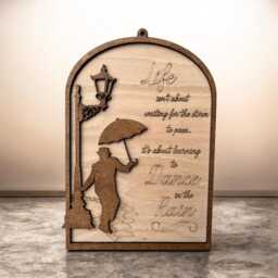 Dance in The Rain Wooden Wall Plaque, Motivation Hanging Sign, Positive Quote, Gift For Friends, Art, Home Decor, Birthday - thumbnail 2