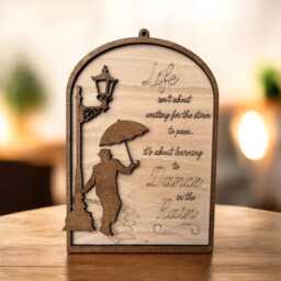 Dance in The Rain Wooden Wall Plaque, Motivation Hanging Sign, Positive Quote, Gift For Friends, Art, Home Decor, Birthday - thumbnail 3