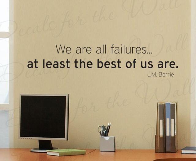 We Are All Failures At Least The Best Of Us J.m. Berrie Leadership Motivational Success Office Wall Decal Art Vinyl Quote Sticker Decor A71 - image 1