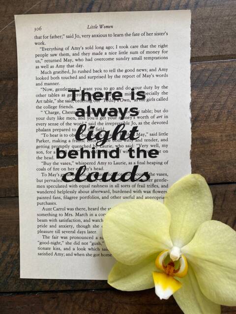 Little Women Book Quote Art There Is Always Light Behind The Clouds - image 1