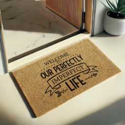 Welcome To Our Perfectly Imperfect Life - A Coir Doormat With Real-World Charm Celebrate Love, Chaos, & All The Beautiful Mess in Between - thumbnail 2