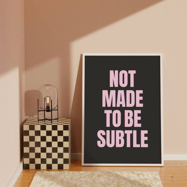Not Made To Be Subtle Print - Feminism Wall Print, Home Decor, Affirmation Minimalist Art, Feminist - image 1