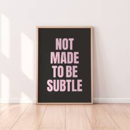 Not Made To Be Subtle Print - Feminism Wall Print, Home Decor, Affirmation Minimalist Art, Feminist - thumbnail 2