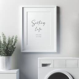 Sorting Life One Load At A Time Print - Utility Room Wall Art Home D??cor Typography Poster Unframed - thumbnail 2