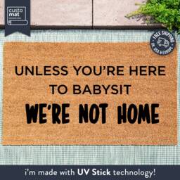 Mother's Day Doormat - Unless You're Here To Babysit We're Not Home Gift For Her Funny Door Mat Family Rug Love - thumbnail 1