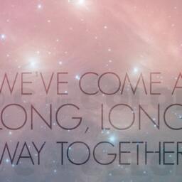 Romantic Quote Art Print - Dreamy, Hazy, Galaxy, Stars, Pink, Purple We've Come A Long, Long Way Together Geek Love Gift 8 X 10 - thumbnail 2