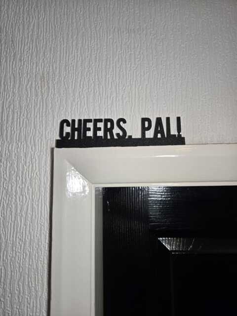 Cheers, Pal Door Topper, Fun Drinking Sign, Quirky Bar Decor, Playful Wall Accent, Unique Gift For Beer & Cocktail Lovers - image 1