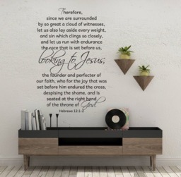 "Vinyl Wall Art Decal - Hebrews 121-2 ""... Looking To Jesus, The Founder & Perfecter Of Our Faith..." - thumbnail 1