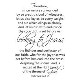 "Vinyl Wall Art Decal - Hebrews 121-2 ""... Looking To Jesus, The Founder & Perfecter Of Our Faith..." - thumbnail 2