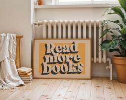 Read More Books Print, Reader Wall Art Home Decor, Book Bookish Merch, Typography Quote Poster, Gift/A5 A4 A3 A2 A1 Unframed - thumbnail 1