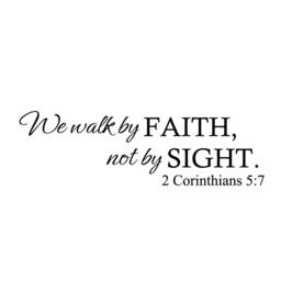 We Walk By Faith Not Sight 2 Corinthians 57 Wall Decal Bible Verse Scripture Decoration Christian Decal - 105 - thumbnail 3