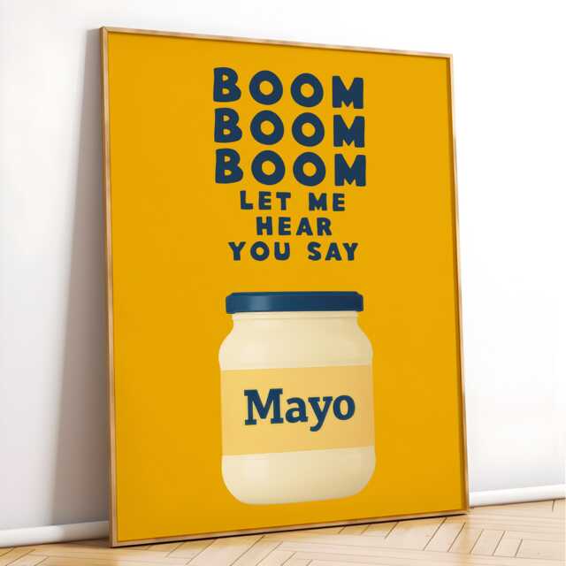 Kitchen Print Artwork, Mayo Poster, Funny Quote Music Lyrics Print, Retro Style Pop Art Maximalist Foodie - image 1