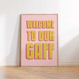Welcome To Our Gaff Print Poster, Living Room Wall Print, Bedroom Decor, Typography Art Dopamine Portrait Art, Northern - thumbnail 1