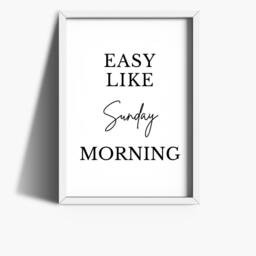 Bedroom Decor - Easy Like Sunday Morning Print Prints Home Wall Art Quote - thumbnail 2