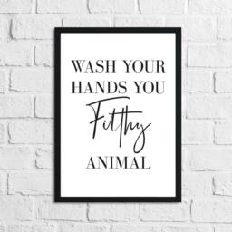 Original Wash Your Hands You Filthy Animal Bathroom Wall Decor Print - thumbnail 2