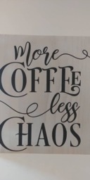 More Coffee Less Chaos - Wood Pallet Wall Art Plaque Sign 12x12 - Motivational & Inspirational - thumbnail 4