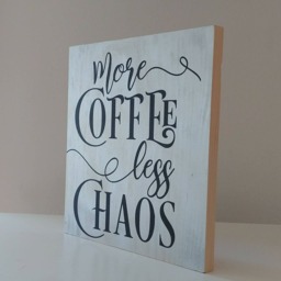 More Coffee Less Chaos - Wood Pallet Wall Art Plaque Sign 12x12 - Motivational & Inspirational - thumbnail 3