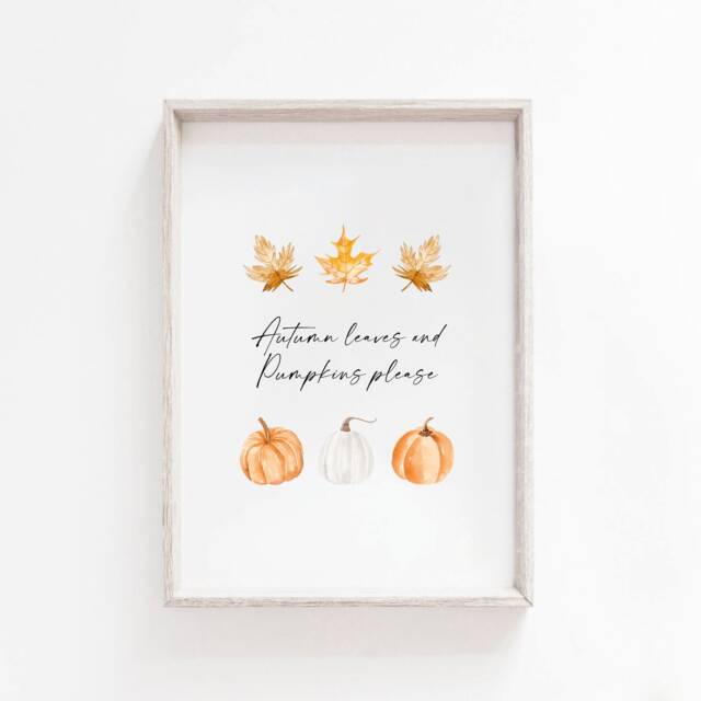 Autumn Leaves & Pumpkins Please - Print Pumpkin Prints Decor Halloween Fall Seasonal Wall Art - image 1