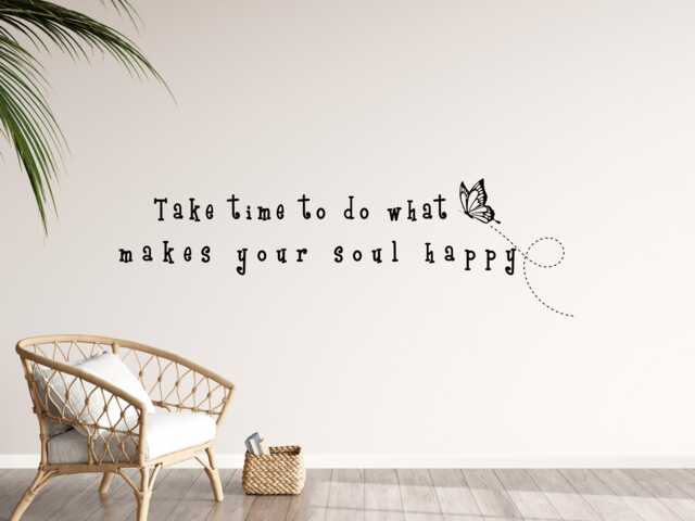 Time Quote Wall Decal - Take Time - Self Love Quote - Time To Do What Makes Your Soul Happy - Butterfly Decor - image 1