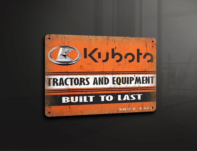 Kubota Tractors & Equipment - Metal Sign Plaque Wall Art Decor Signage