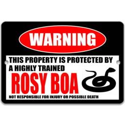 Rosy Boa Sign, Funny Snake Yard Reptile Lover Metal Wall Art, Highly Trained Property Sign