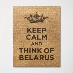 Keep Calm & Think Of Belarus - Any Location Available Fine Art Print Choice Color Purchase 3 Receive 1 Free - thumbnail 2