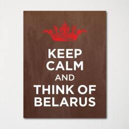 Keep Calm & Think Of Belarus - Any Location Available Fine Art Print Choice Color Purchase 3 Receive 1 Free - thumbnail 1