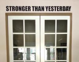 Vinyl Wall Art, Work Out Sticker. Stronger Than Yesterday 136 - thumbnail 1