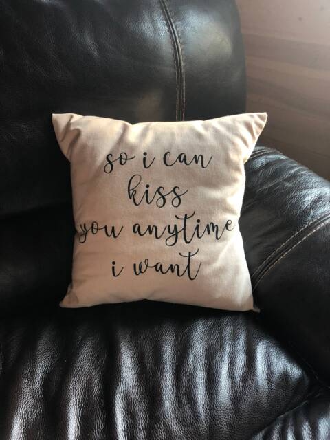 "Handmade Quote Pillow ""So I Can Kiss You" - image 1