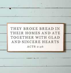 They Broke Bread Acts 246 Scripture Sign, Dining Room Wall Decor - thumbnail 1
