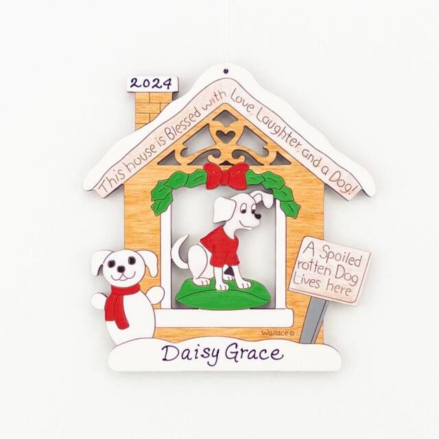 Personalized Spoiled Dog House Christmas Ornament-Wood, Hand Painted, Laser Cut - image 1