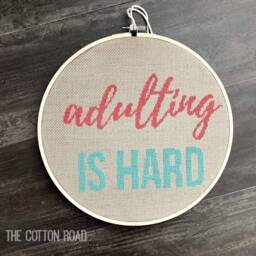 Adulting Is Hard Cross Stitch Wall Hanging -- Modern Funny - thumbnail 1
