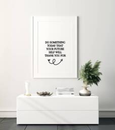 Quote Print - Do Something Today That Your Future Self Will Thank You For Motivational - thumbnail 1