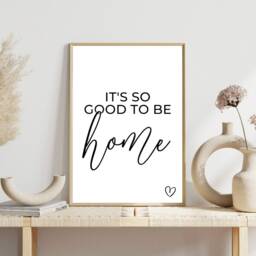It's So Good To Be Home Sign, House Warming Gift, Living Room Wall Art, Hallway Prints, Decor, Gifts, Sign - thumbnail 2