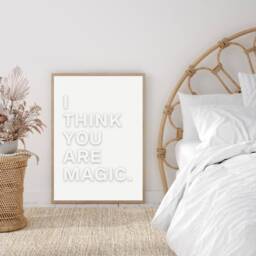 I Think You Are Magic Print, Positive Prints, Inspirational Wall Art, Typography Home Decor, Gifts, Office, Prints - thumbnail 2