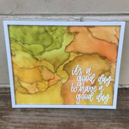 Alcohol Ink Art Frame - It's A Good Day To Have Wall Sign Decor Home - thumbnail 3