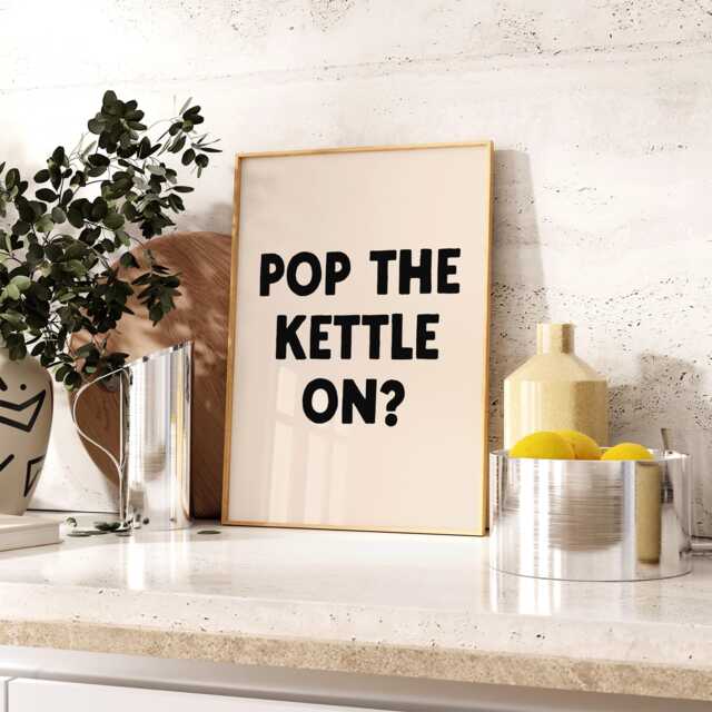Pop The Kettle On Print - Kitchen Poster Tea Retro Trendy Wall Art Natural & Black Maximalist Sign - image 1