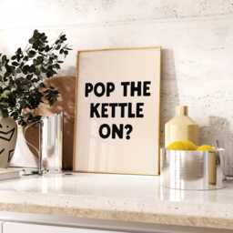 Pop The Kettle On Print - Kitchen Poster Tea Retro Trendy Wall Art Natural & Black Maximalist Sign - thumbnail 1