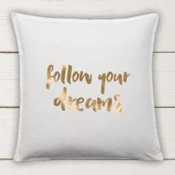 Follow Your Dreams Cushion Cover Cotton Pillow With Metallic Vinyl Quote Decor - thumbnail 2