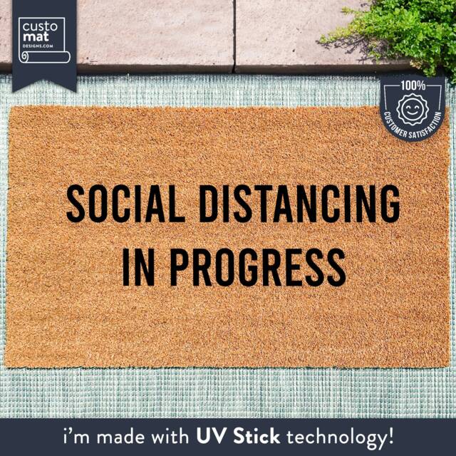 Social Distancing in Progress - Funny Door Mat Keep Your Distance Quote Doormat Custom - image 1