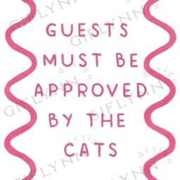 Guests Must Be Approved By The Cat - Art Print, A4. Quote Wavy Wall Art - thumbnail 3